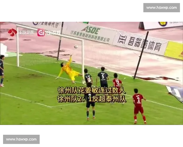 巴特倒钩引爆苏超!花姜敏绝境逆袭成防反教科书 巴特倒钩引爆苏超!花姜敏绝境逆袭成防反教科书